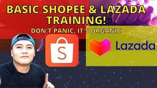 Basic Shopee & Lazada Training (Don't Panic, It's Organic)