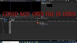 Could not open mov file in Edius 9 10