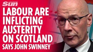 Labour are inflicting austerity on Scotland - says John Swinney