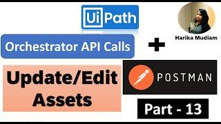 How to Update/Edit Assets through Orchestrator API calls Via Postman - Part 13