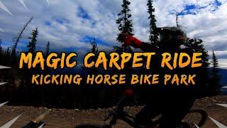Magic Carpet Ride // Kicking Horse Bike Park