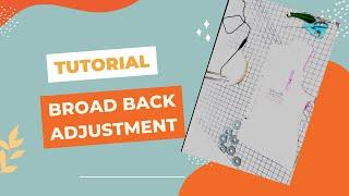 Tutorial: Broad Back Adjustment