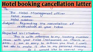 How to write hotel booking cancellation latter l Hotel booking cancellation application in English l