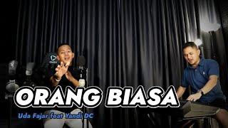 ORANG BIASA || DANGDUT UDA FAJAR (OFFICIAL LIVE MUSIC)