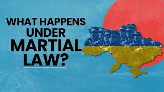 Ukraine President Volodymyr Imposes Martial Law, What Happens To Ukrainians Under Martial Law?