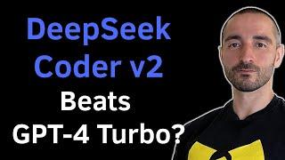 DeepSeek Coder v2: First Open Coding Model that Beats GPT-4 Turbo?