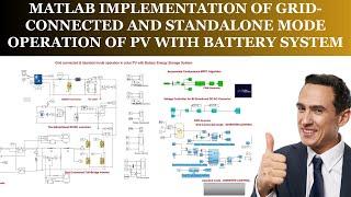 MATLAB Implementation of Grid Connected and Standalone Mode Operation of PV with Battery System