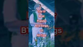 Top 10 Most Popular BTS Song Of All Time #bts #top10 #song