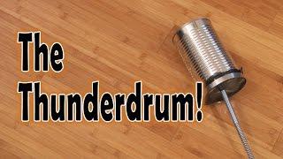 The Thunderdrum!