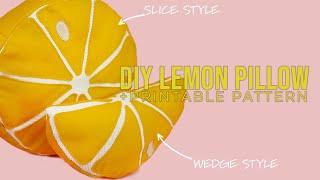 DIY LEMON PILLOW WEDGE AND SLICE + PDF PATTERN (Easy Sewing Project)(Step by Step Instructions)