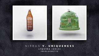 Nirban - V. Uniqueness [Líquida (2015)]