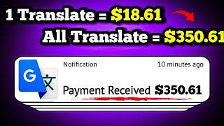 How I Made $350.61 with Google Translate (And You Can Too)!