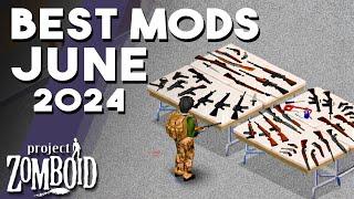 The TOP Mods For Project Zomboid In June 2024! Mods For Project Zomboid You Need To Try!