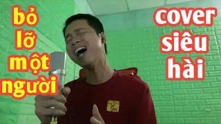 BỎ LỠ MỘT NGƯỜI | LÊ BẢO BÌNH | Siêu Phẩm Cover Max Tone Cực Hài