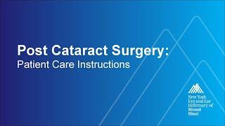 NYEE: Post Cataract Surgery Patient Care Instructions