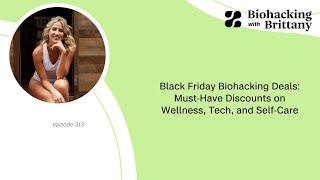 Black Friday Biohacking Deals: Must-Have Discounts on Wellness, Tech, and Self-Care