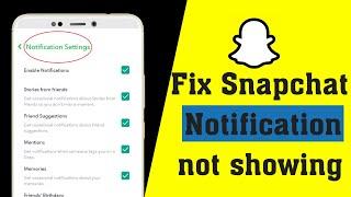 How To Fix Snapchat Notification Not Working Problem In Android Mobile