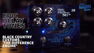 NAMM '22 - STUNNING DELAY TONES | Black Country Customs 'The Difference Engine' | TOM QUAYLE PREVIEW