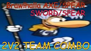 EASIEST Brawlhalla 2v2 Team Combos ( Axe/Spear and Sword/Spear )