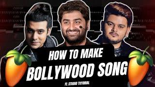 How To Make BOLLYWOOD Song In FL Studio :- Like Arijit Singh | Jubin Nautiyal | Vishal Mishra | FLP