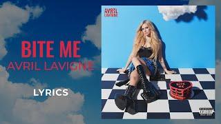 Avril Lavigne - Bite Me (LYRICS)