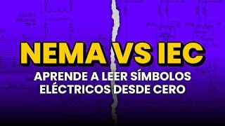 Símbolos eléctricos desde 0 | Nema vs IEC