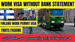 Finland Fruits Packing Work Permit Visa From Pakistan in 2023 | job in Finland for foreigners