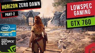 Horizon Zero Dawn PC Gameplay 1080p | GTX 760 | Part 2