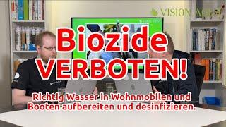 VISION AQUA® | Biozide verboten | Wasser filtern für Wohnmobile & Boote | Richtig desinfizieren