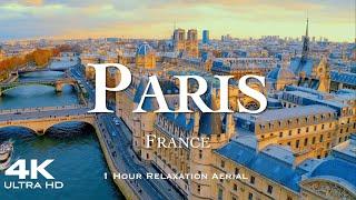 [4K] PARIS 2024  1 Hour Aerial Drone Relaxation Film UHD | FRANCE