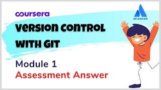 Version Control with Git Module 1 Assessment Answer