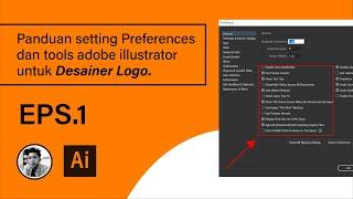 Cara setting preferences dan tools adobe illustrator untuk desainer logo