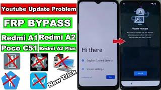 Youtube Update Problem Redmi A2 FRP Bypass/Poco C51 FRP Unlock/Redmi A2 Plus FRP Remove/Redmi A1 FRP