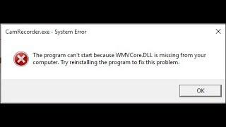 WMV Core.DLL is missing from your computer (Error Solved)