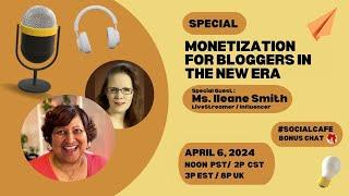 Monetization for Bloggers in the New Era (Audio)