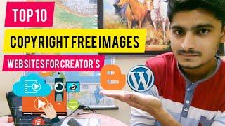 Top 10 Websites For Copyright Free Images 2020 | How To Download Copyright Free Images For Blogpost