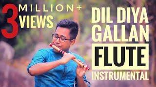 Dil Diya Gallan | Tiger Zinda Hai | Flute Instrumental