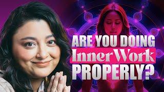 Are You Doing Inner Work Properly in Twin Flame Journey?