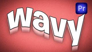 How To Make Wavy Text Effect In Premiere Pro