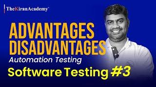 Software Testing In Hindi | Automation Testing | Advantages & Disadvantages | Part 3 #kiransir