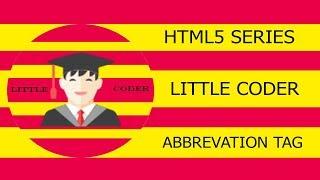 HTML5 - ABBREVATION TAG