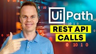 How to do API calls in UiPath | Full Tutorial