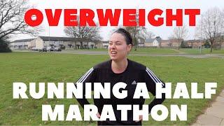 OVERWEIGHT and running a HALF MARATHON | Weight Loss Journey | Lucy Shaw