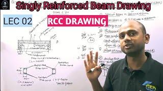 LEC02 Singly Reinforced Beam Drawing | R.C.C DRAWING | R.c.c  drawing 4th Semester Civil Engineering