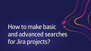How to make basic and advanced searches for Jira projects with Projectrak? [Data Center & Server]
