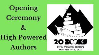 20Books Vegas 2022 Day 1 - Opening Ceremony & High Powered Authors Panel