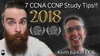 7 CCNA CCNP Study Tips for the New Year - 2018!! w/ Keith Barker CCIE