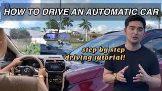 PAANO MAG DRIVE NG AUTOMATIC CAR? Learn to drive: step by step driving tutorial for beginners.