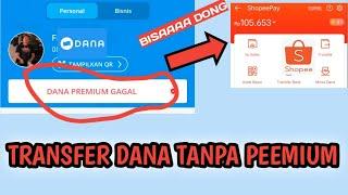 Transfer Dana Tanpa Premium Ke Shopeepay Tanpa Ribet