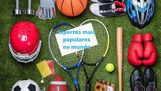 Esportes mais populares no mundo